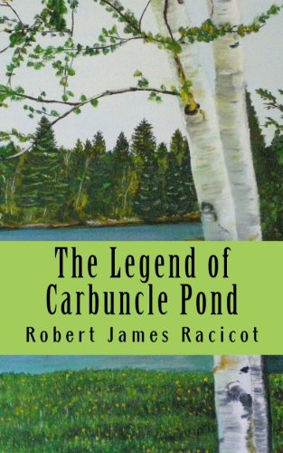 The Legend of Carbuncle Pond