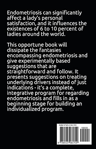 THE NEW 2021 UPDATED GUIDE TO ENDOMETRIOSIS FOR BEGINNERS AND DUMMIES: A Key to Healing Through Nutrition
