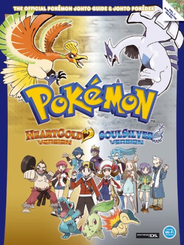 The Official Pokemon HeartGold and SoulSilver Johto Guide and Johto Pokedex