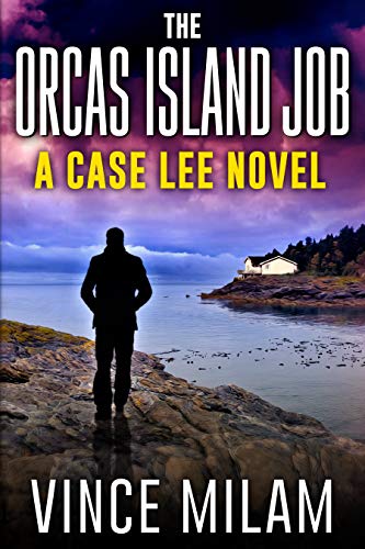 The Orcas Island Job: (A Case Lee Novel Book 6) (English Edition)