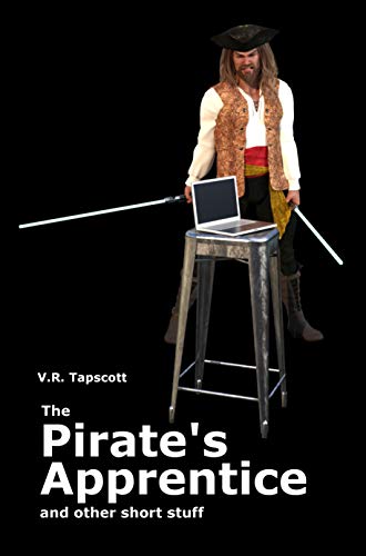 The Pirate's Apprentice: Humorous Science Fiction Short Stories (English Edition)