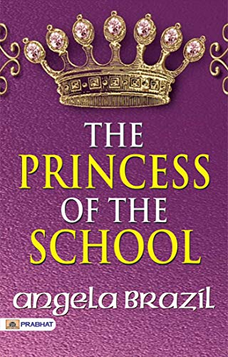 The Princess of the School (English Edition)