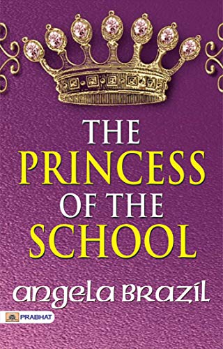 The Princess of the School (English Edition)