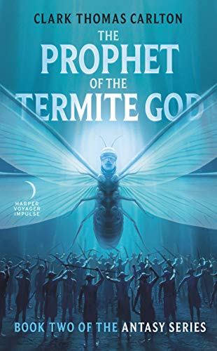The Prophet of the Termite God: Book Two of the Antasy Series (English Edition)