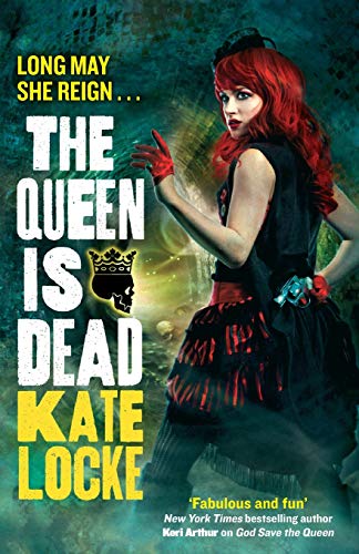 The Queen Is Dead: Book 2 of the Immortal Empire