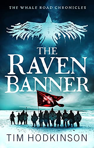 The Raven Banner (Whale Road Chronicles, 2)