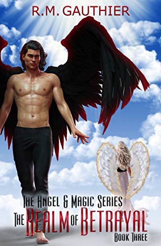 The Realm of Betrayal (The Angels & Magic Series Book 3) (English Edition)