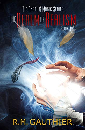 The Realm of Realism (The Angels & Magic Series Book 2) (English Edition)