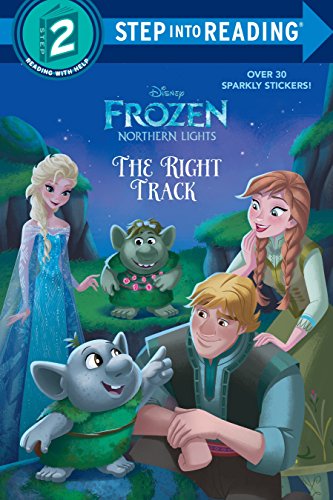 The Right Track (Disney Frozen: Northern Lights) (Disney Frozen Northern Lights: Step Into Reading, Step 2)
