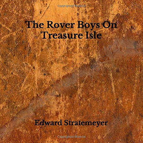 The Rover Boys On Treasure Isle