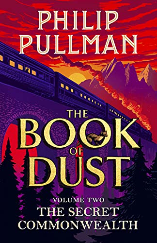 The Secret Commonwealth: From the world of Philip Pullman's His Dark Materials - now a major BBC series: 02 (The book of dust, 2)