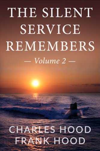 The Silent Service Remembers (Vol. 2)