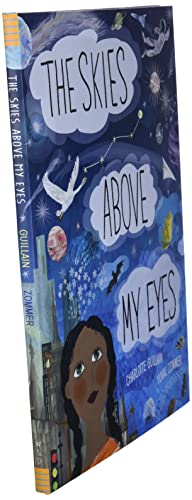 The Skies Above My Eyes (Look Closer)