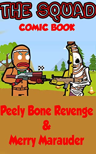 The Squad comic: Peely Bone Revenge & Merry Marauder (English Edition)