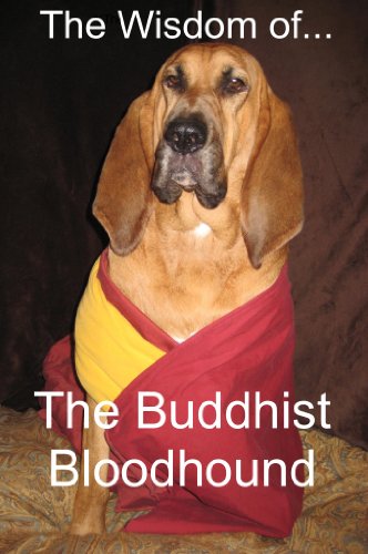 The Wisdom of the Buddhist Bloodhound (English Edition)