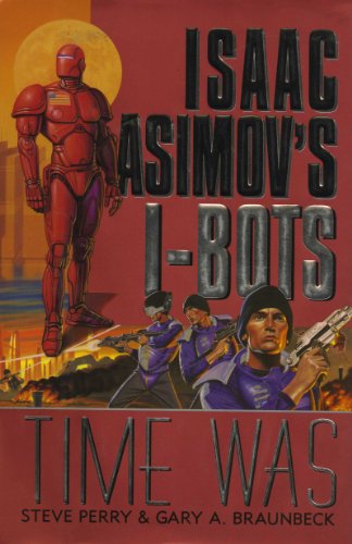 Time Was: Isaac Asimov's I-BOTS (English Edition)