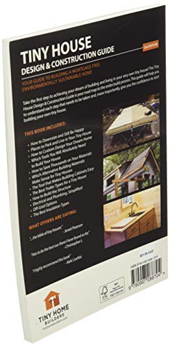 Tiny House Design & Construction Guide: Your Guide to Building a Mortgage Free, Environmentally Sustainable Home