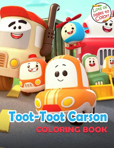 Toot-Toot Carson Coloring Book: Coloring Book For Kids And Adult With Lots Of Toot-Toot Carson Images, Great Gifts For All Fans Of This Cartoon.