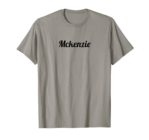 Top That Dice el Nombre MCKENZIE | Cute Adults Kids - Gráfico Camiseta