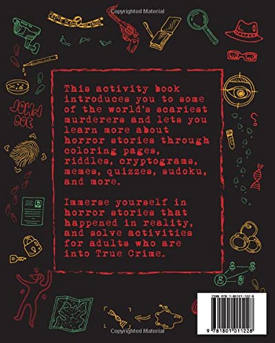 True Crime Activity Book for Adults: Over 100 Activities To Learn More About Infamous Serial Killers And Their Horrific Crimes - Trivia, Puzzles, Coloring Pages, Memes & More (True Crime Gifts)