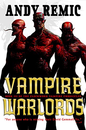 Vampire Warlords: The Clockwork Vampire Chronicles, Book 3 (English Edition)