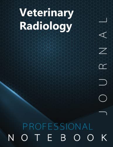 Veterinary Radiology Notebook, examination study writing journal, Office writing notebook, 140 pages, 8.5” x 11”