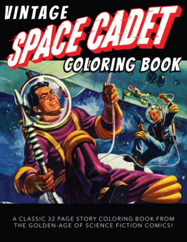 Vintage Space Cadet Coloring Book: A Classic Tom Corbett Sci Fi Story Coloring Book