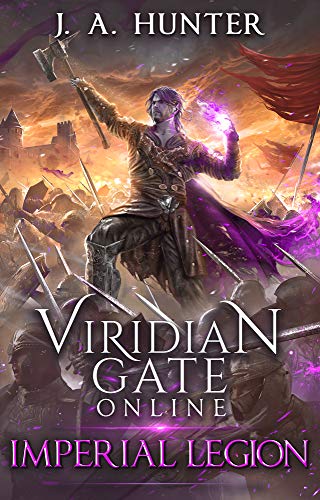 Viridian Gate Online: Imperial Legion (The Viridian Gate Archives Book 4) (English Edition)