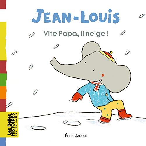 Vite papa, il neige ! (Les Belles Histoires des tout-petits)