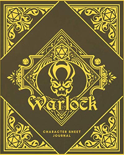 Warlock Character Sheet Journal: DnD Notebook With 50 Character Pages and 100 Mixed Pages (Lined, Graph, Hex & Blank) For Role Playing Fantasy Games I ... Sheets Journals - Class Design Covers)