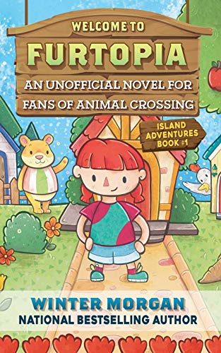 Welcome to Furtopia: An Unofficial Novel for Fans of Animal Crossing (Island Adventures)