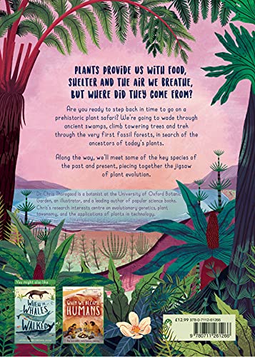 When Plants Took Over the Planet: The Amazing Story of Plant Evolution (Incredible Evolution)