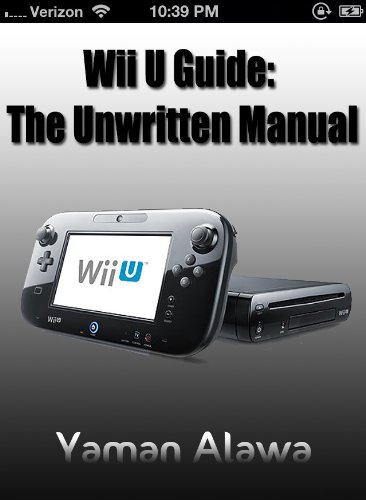 Wii U Guide: The Unwritten Wii U Manual (English Edition)