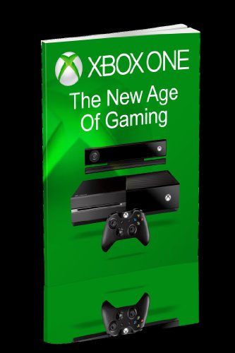 Xbox One: New Age of Gaming (English Edition)