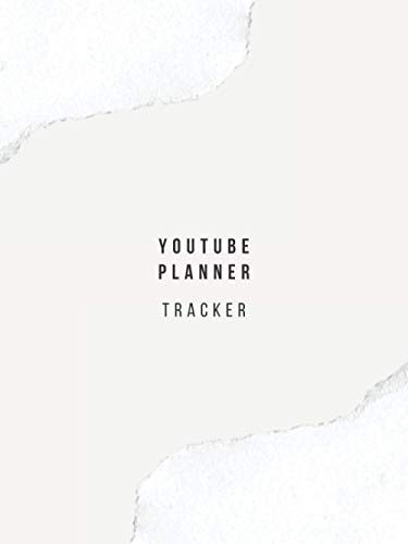 YouTube Tracker Planner: Nude Social Media Checklist to Plan&Schedule Your Videos, Handy Notebook to Help You Take Your Social Game to a New Level, ... with Ease (YouTube Trackers and Planners)