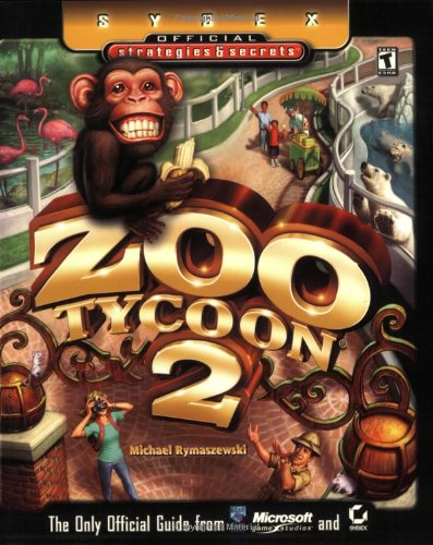 Zoo Tycoon 2 (Sybex Official Strategies & Secrets)
