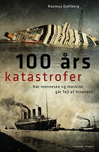 100 års katastrofer (Danish Edition)