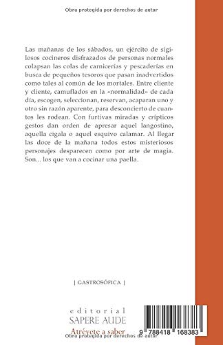 100 paellas y una fideuá: Recetario de paellas comentado, argumentado y por fin ¡bien explicado!: 3 (GASTROSOFICA)
