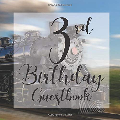 3rd Birthday Guestbook: Vintage Steam Engine Train Themed - Third Party Baby Anniversary Event Celebration Keepsake Book - Family Friend Sign in Write ... W/ Gift Recorder Tracker Log & Picture Space