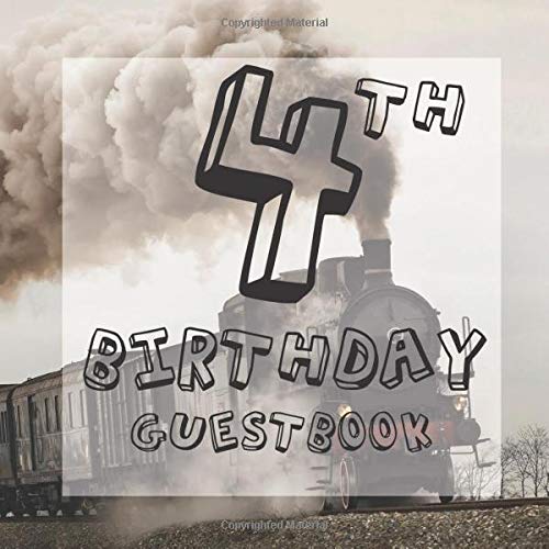 4th Birthday Guestbook: Vintage Steam Engine Train Railway Themed - Fourth Party Toddler Children Event Celebration Keepsake Book - Family Friend Sign ... W/ Gift Recorder Tracker Log & Picture Space