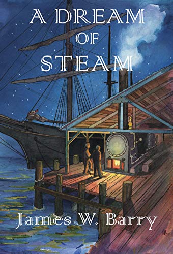 A Dream of Steam (English Edition)