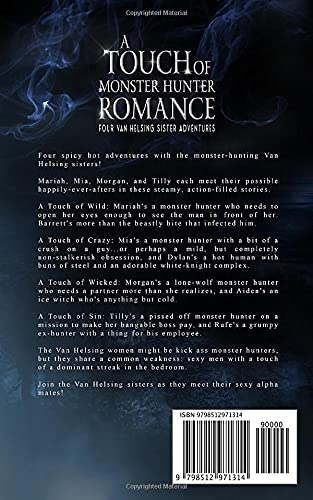 A Touch of Monster Hunter Romance: Four Van Helsing Sister Adventures (Van Helsing Sisters Adventures)