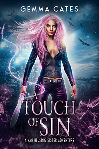 A Touch of Sin: A spicy hot Van Helsing sister adventure (Van Helsing Sisters Adventures Book 4) (English Edition)