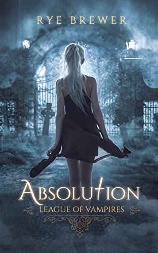 Absolution (League of Vampires Book 3) (English Edition)