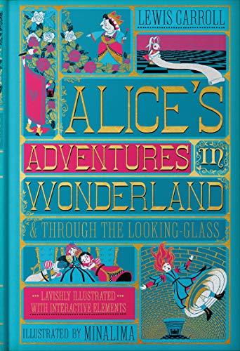 Alice's Adventures In Wonderland & Through: (Illustrated with Interactive Elements)