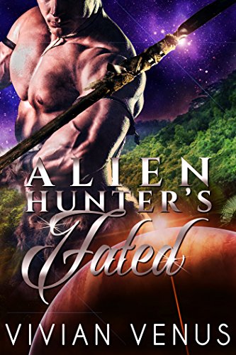 Alien Hunter's Fated - A SciFi Alien Abduction Romance (English Edition)