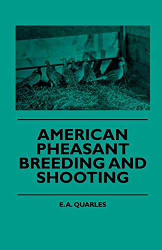 American Pheasant Breeding And Shooting