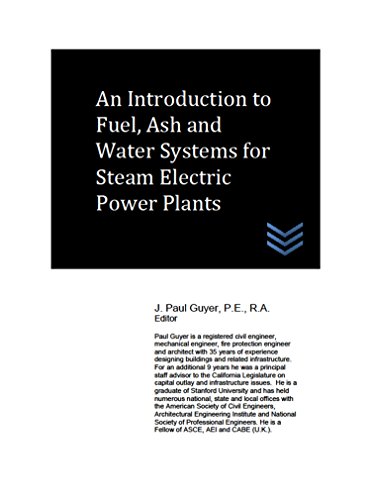 An Introduction to Fuel, Ash and Water Systems for Steam Electric Power Plants (Electric Power Generation and Distribution) (English Edition)
