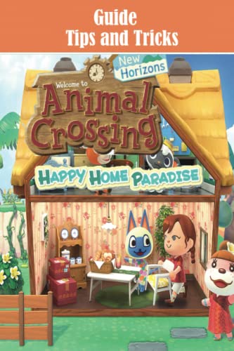 Animal Crossing: New Horizons Happy Home Paradise: Guide - Tips and Tricks