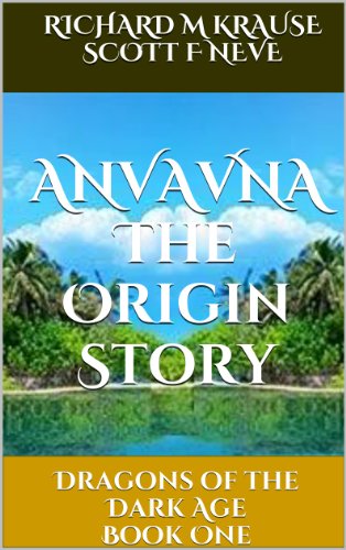 ANVAVNA The Origin Story (Dragons of the Dark Age Book 1) (English Edition)